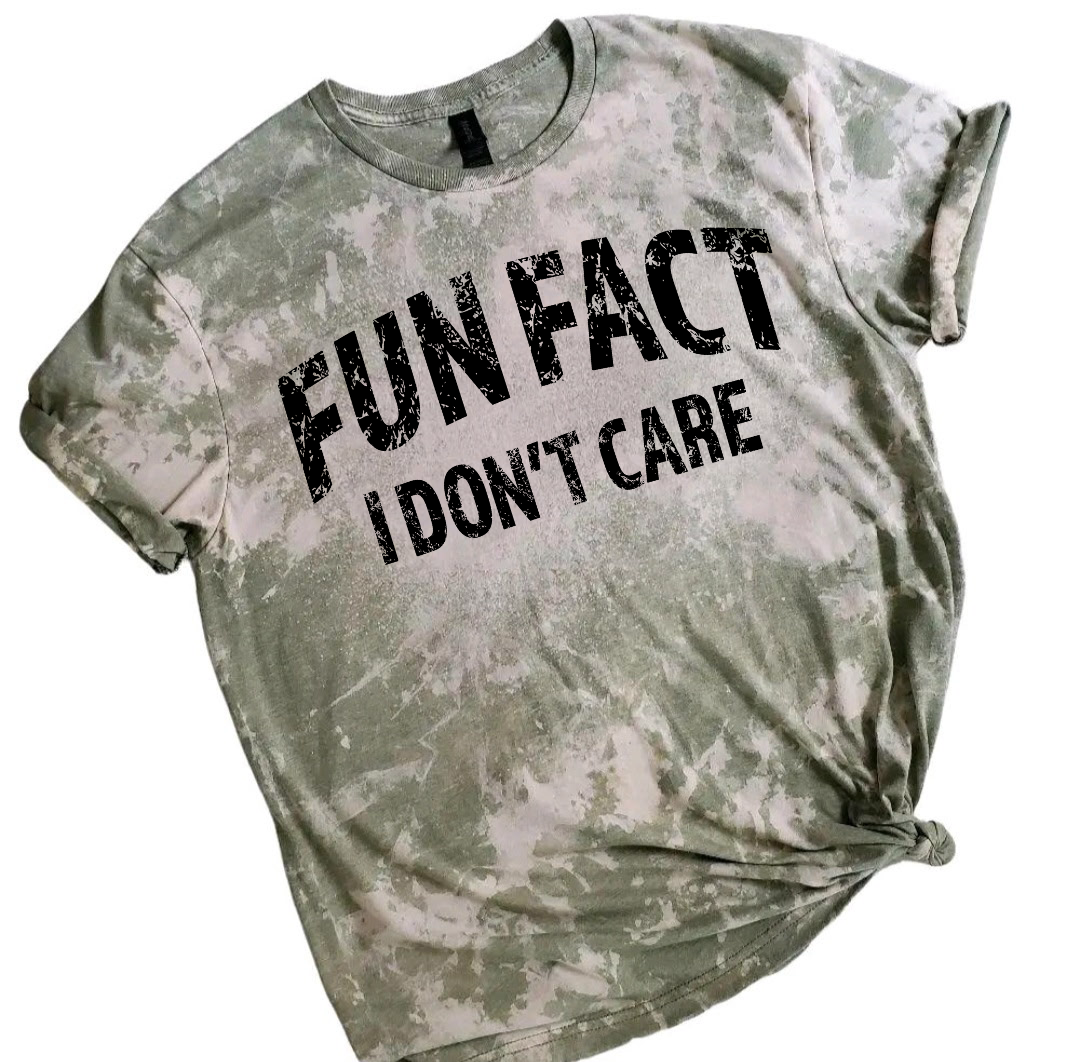 Fun fact I Don’t Care bleached tee shirt