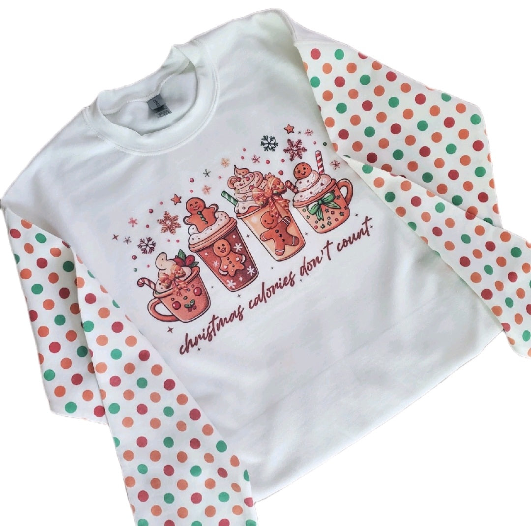 Christmas Calories Don't Count Sweatshirt