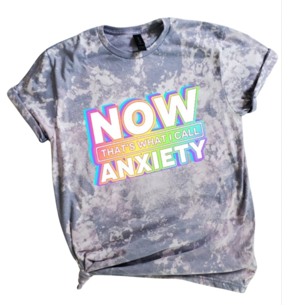 Now That's What I Call Anxiety Bleached Tee