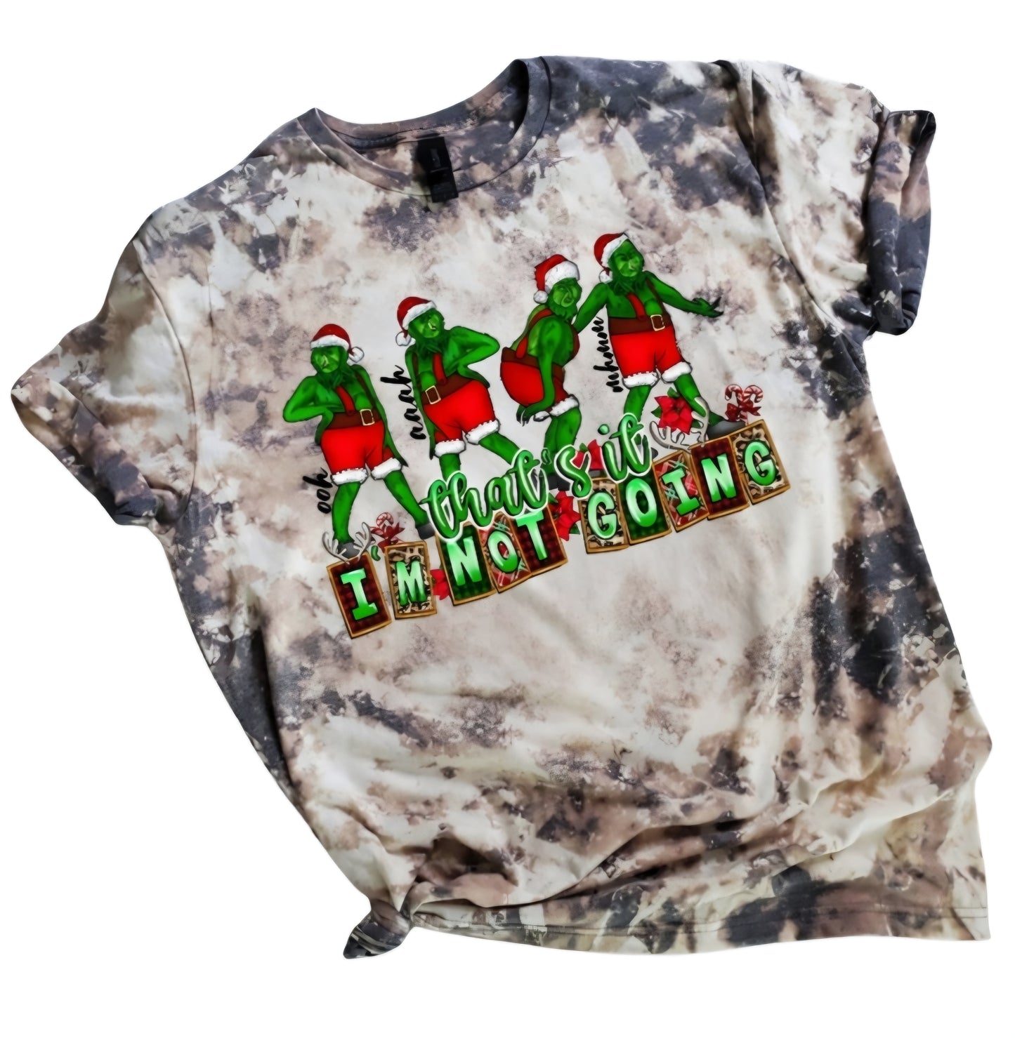 Grinch That's It I'm Not Going Bleached Tee