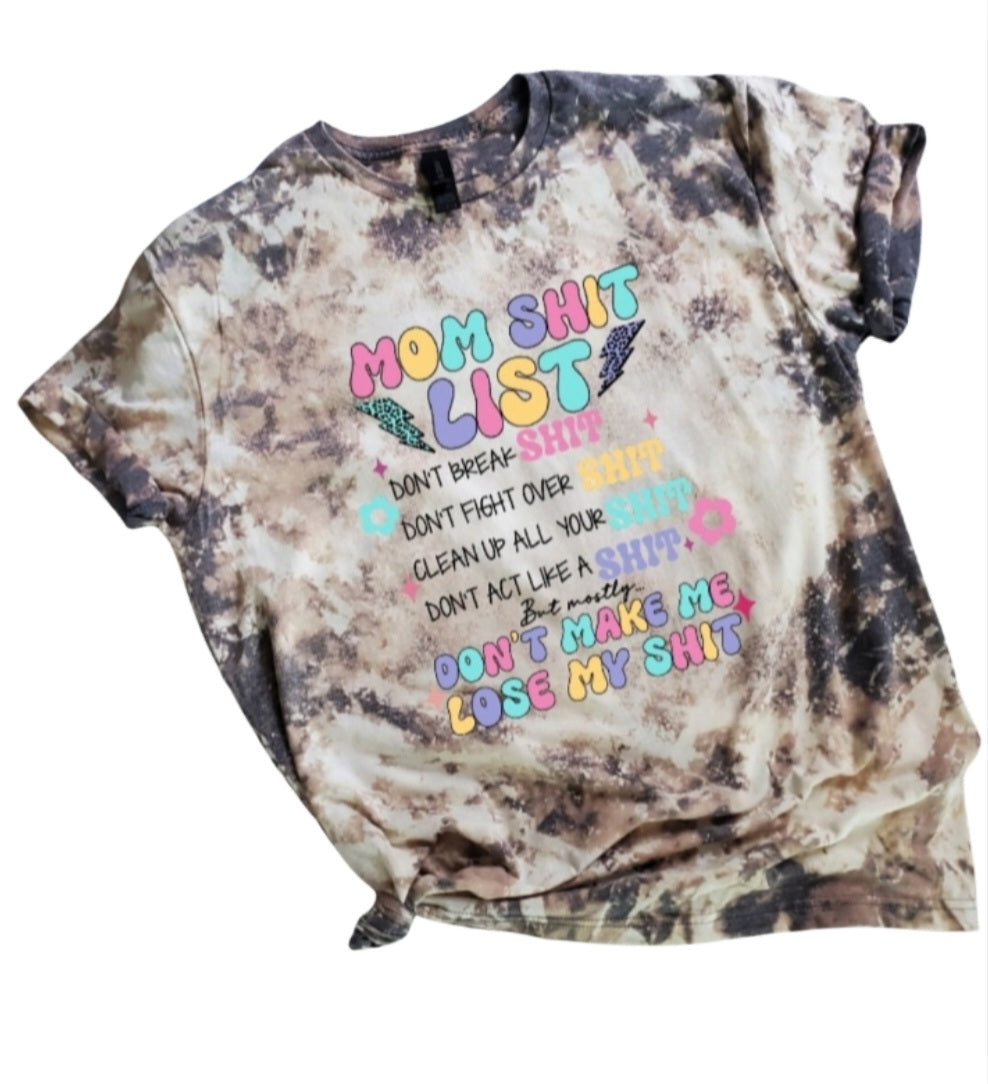 Mom Sht List Bleached Tee