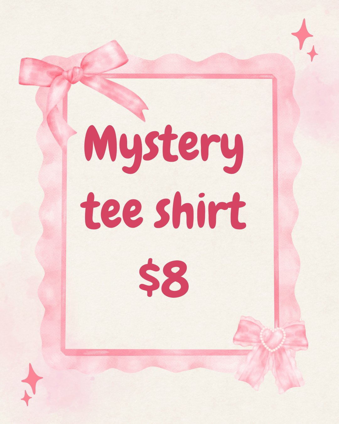 $8 MYSTERY TEE