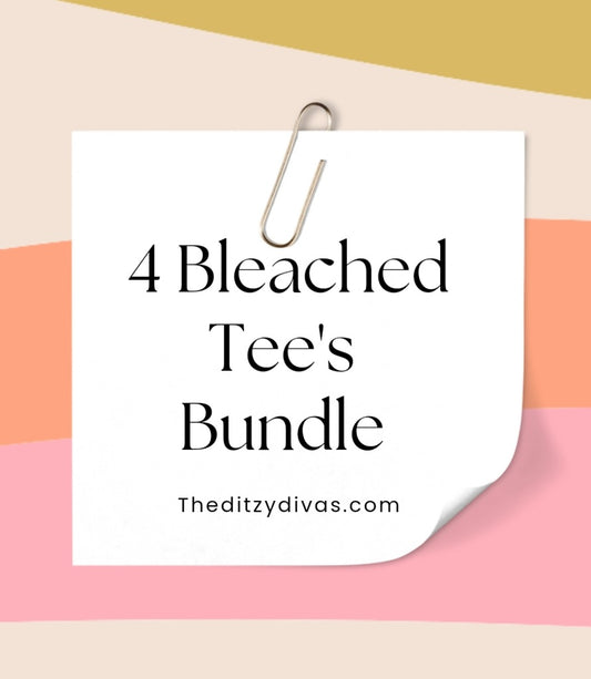 4  Bleached Tee's Bundle