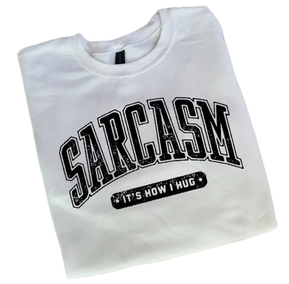 Sarcasm Sweatshirt