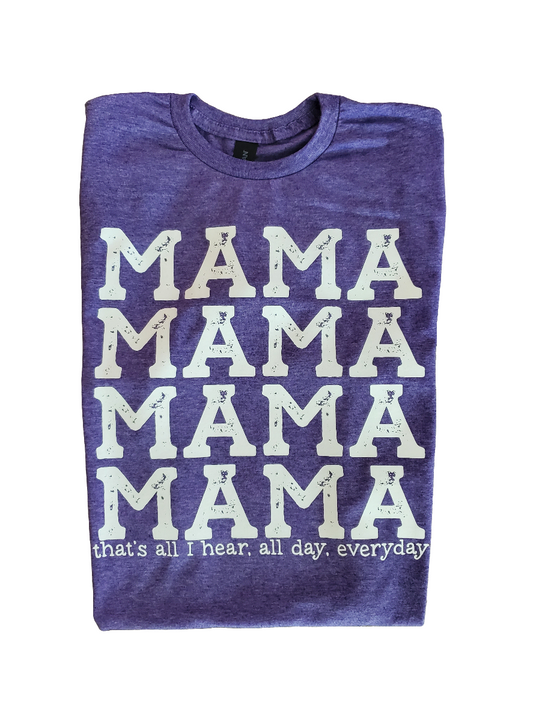 Mama Mama Mama Mama Screen Print Tee