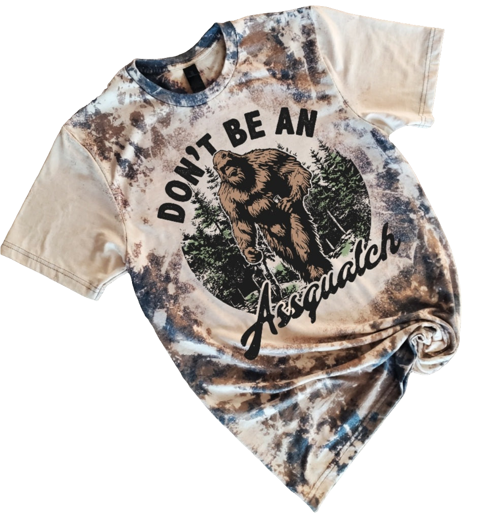 Don't Be An Assquatch Bleached tee