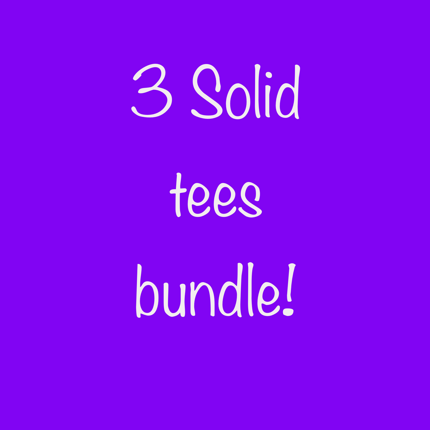 3 solid Tees Bundle (no bleach, no splatter)
