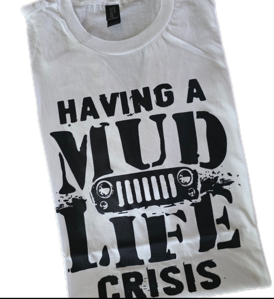 Mud Life Crisis Jeep Screenprint Tee
