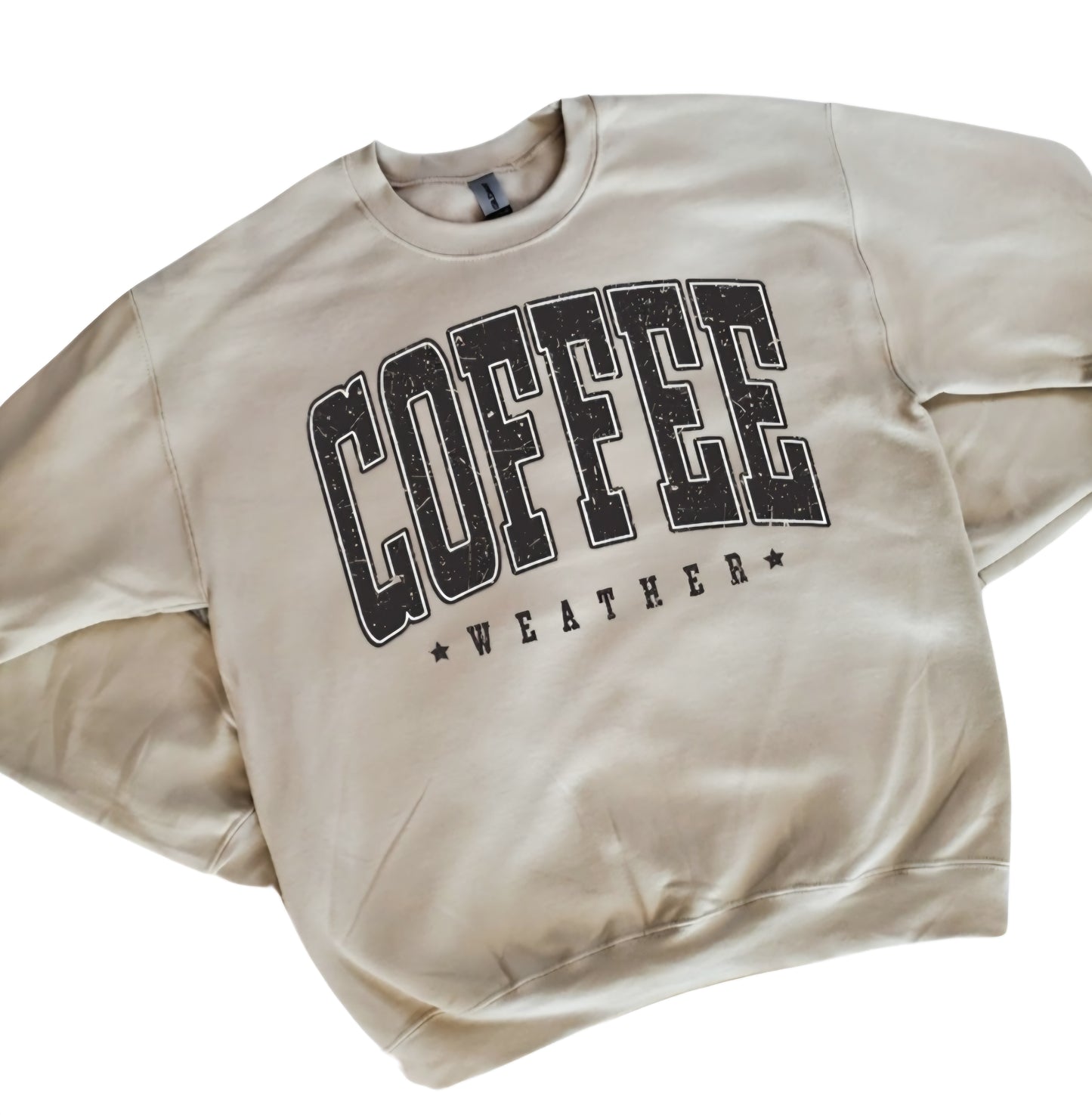 Coffee Weather Varsity Sand Color  Sweatshirt