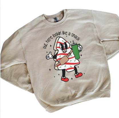 Out Here Lookin Like A Snack Sweatshirt