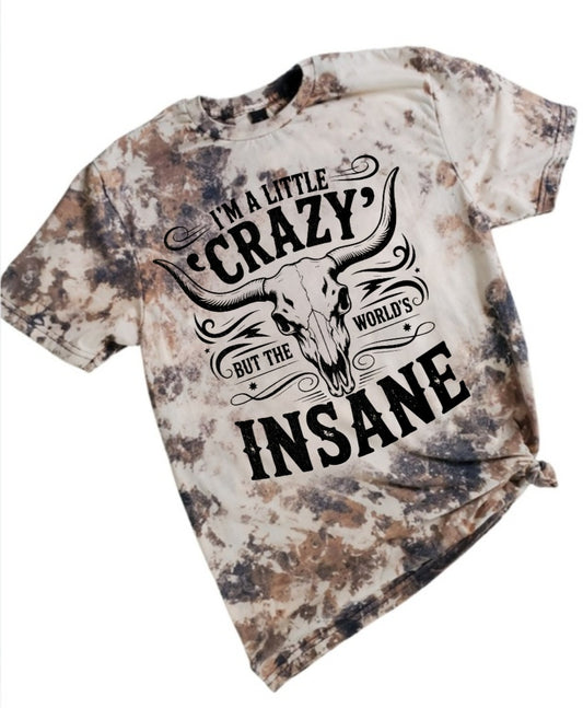 I'm A Little Crazy Cowhide Bleached tee
