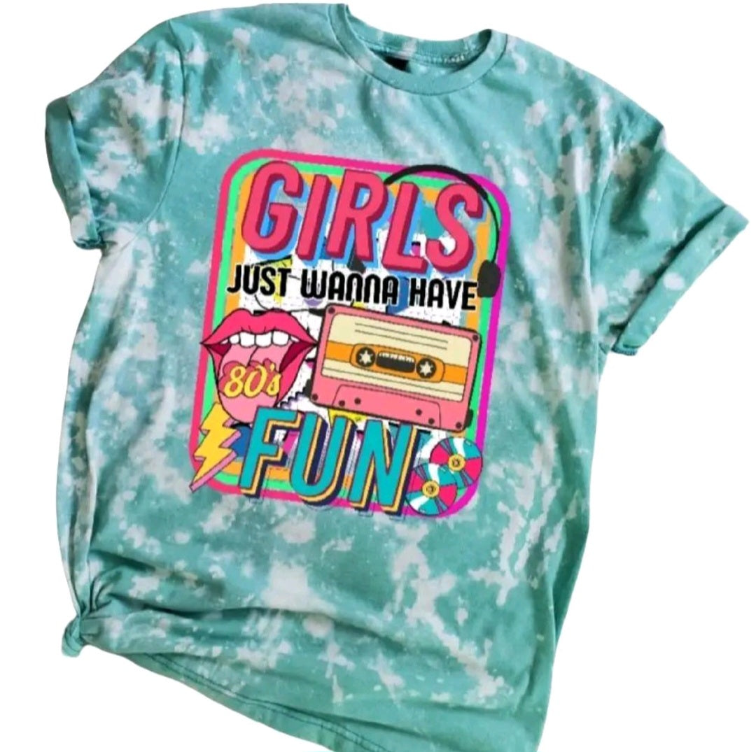 Girls Just Wanna Have Fun Bleached Tee