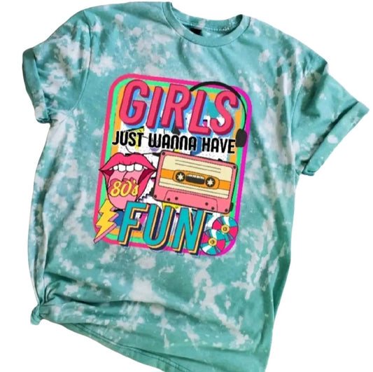 Girls Just Wanna Have Fun Bleached Tee