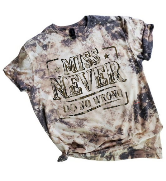 Miss Never Do No Wrong Country Music Bleached Tee