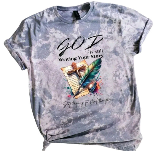 God Is Still Writing Our Story Bleached Tee