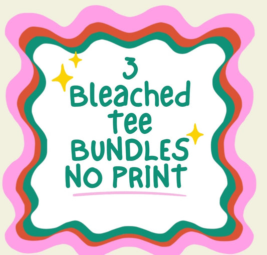 3 Bleached Tees No Print