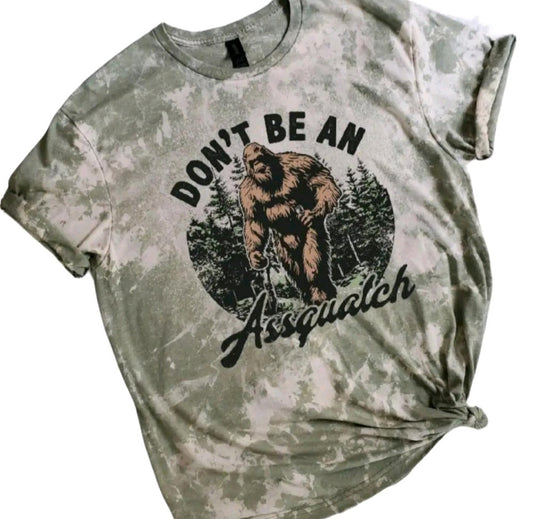 Don't Be Assquatch Bleached Tee